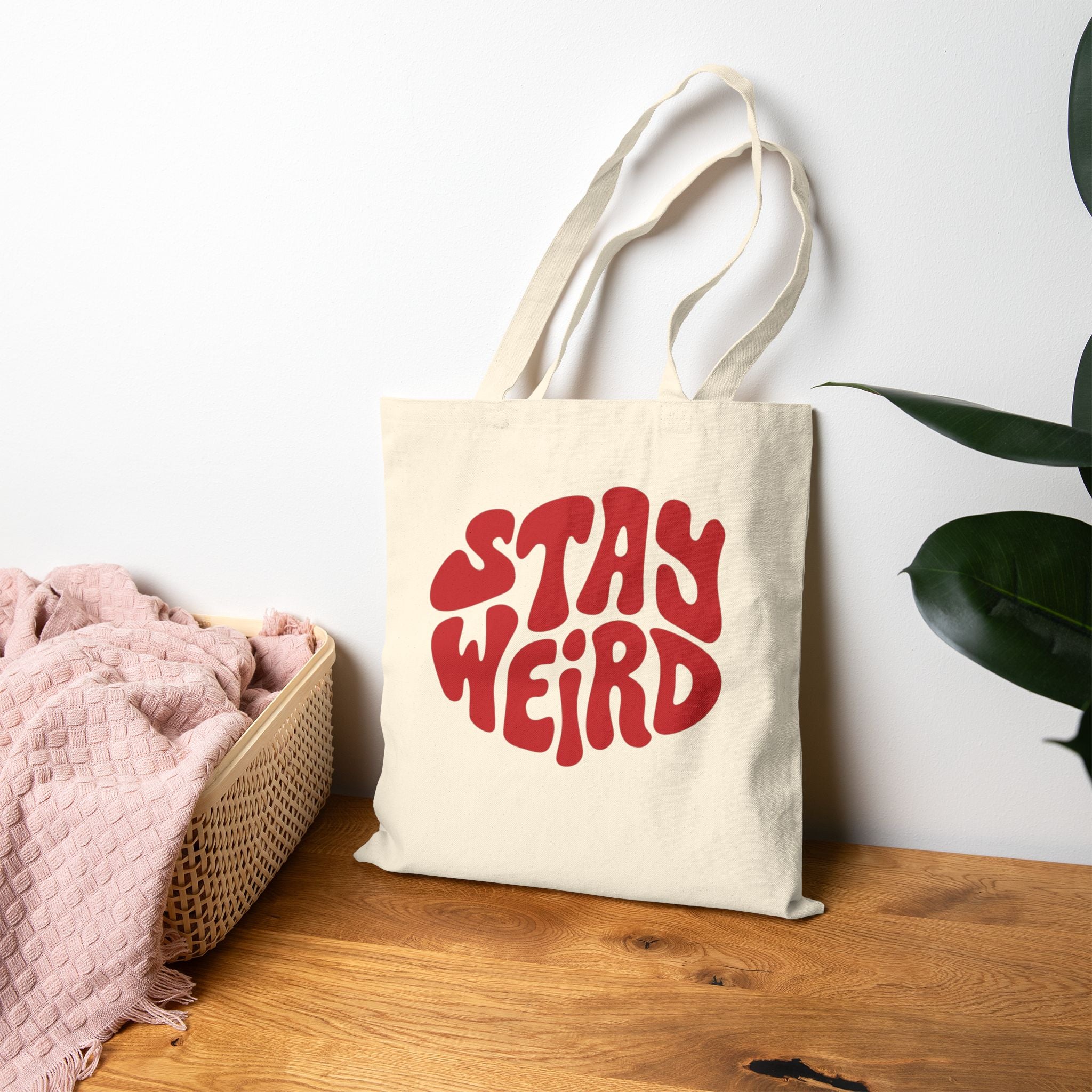 Stay weird Tote
