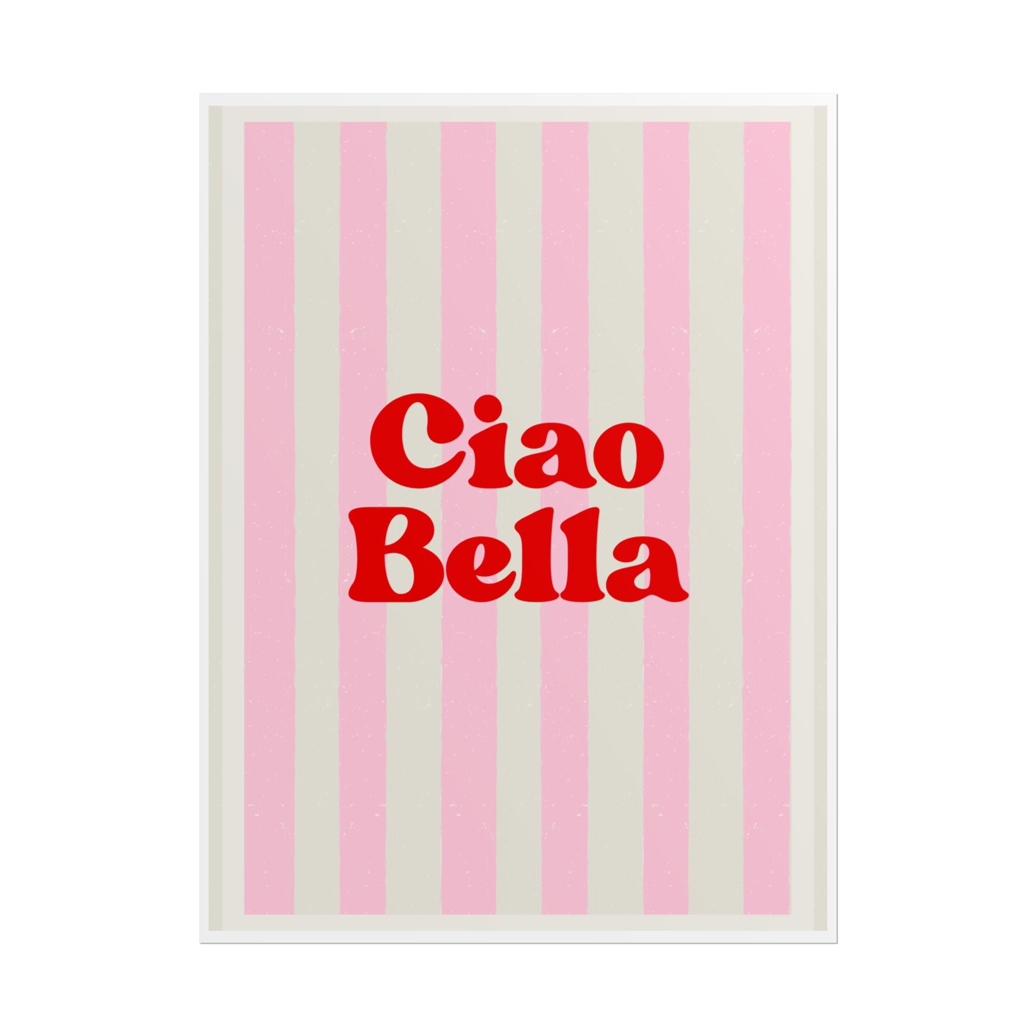 Ciao Bella Poster