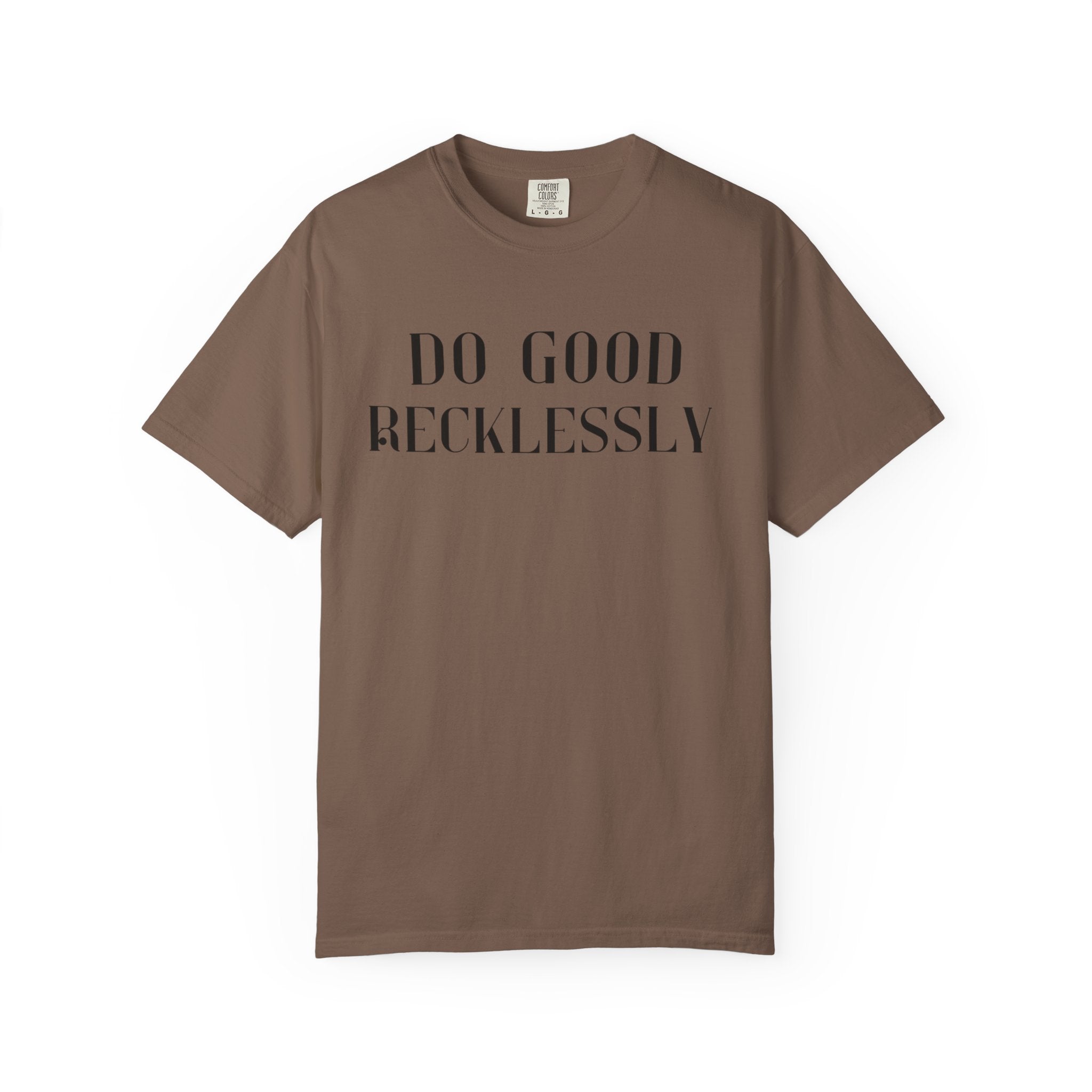 Do Good Recklessly
