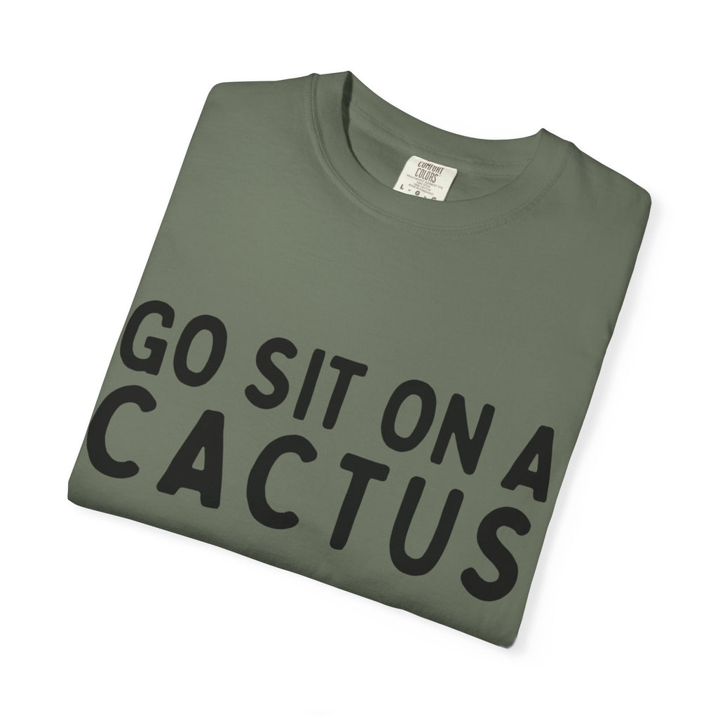 Go Sit on a Cactus