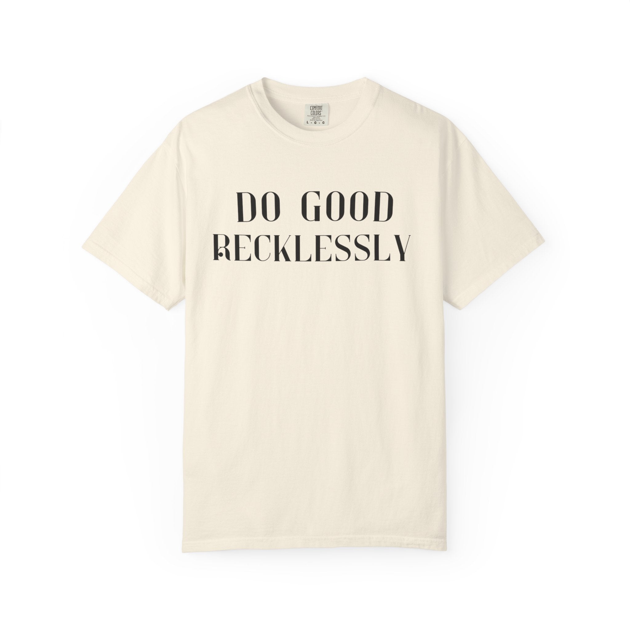 Do Good Recklessly