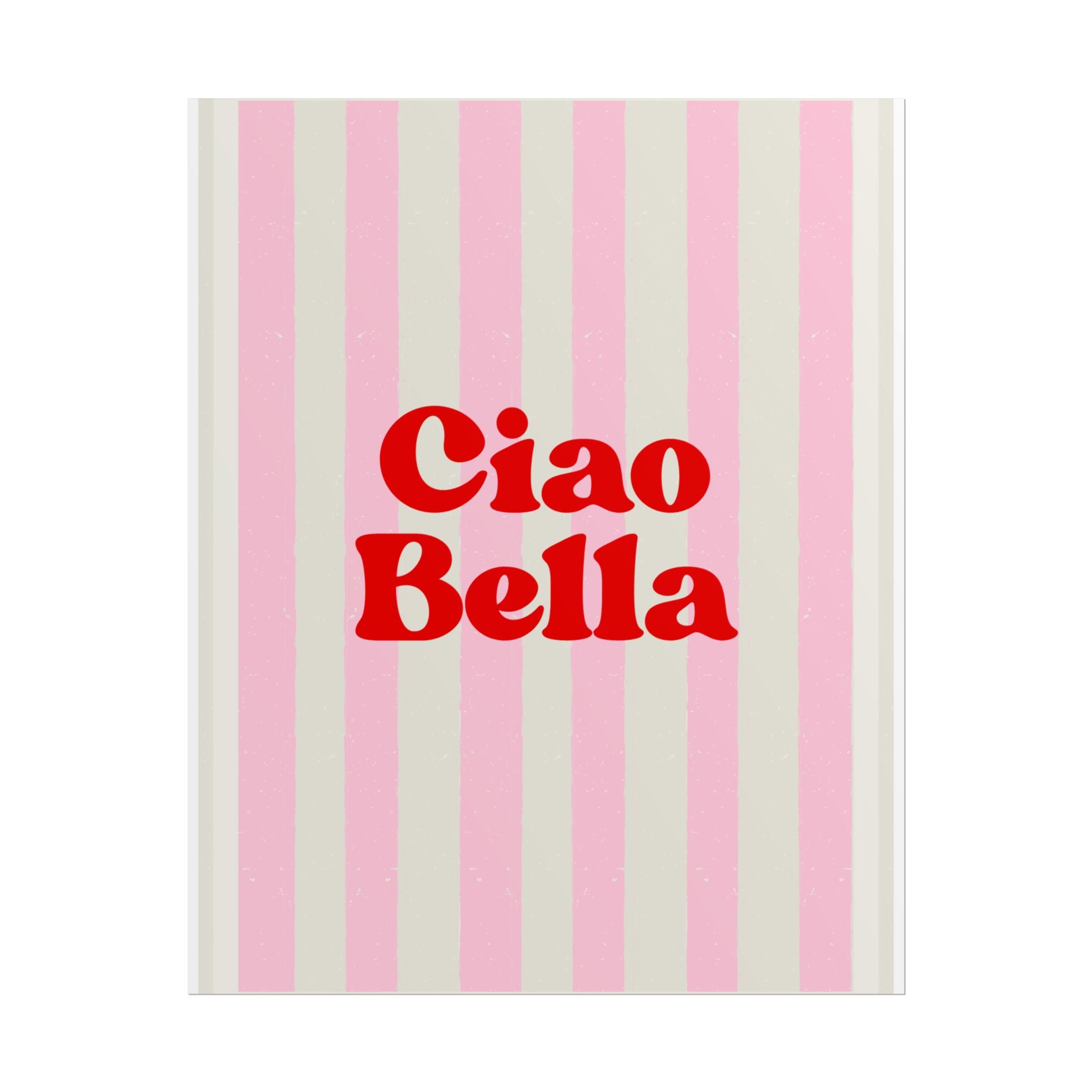 Ciao Bella Poster