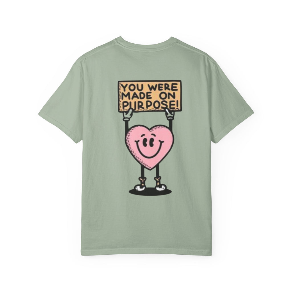 you were made on purpose