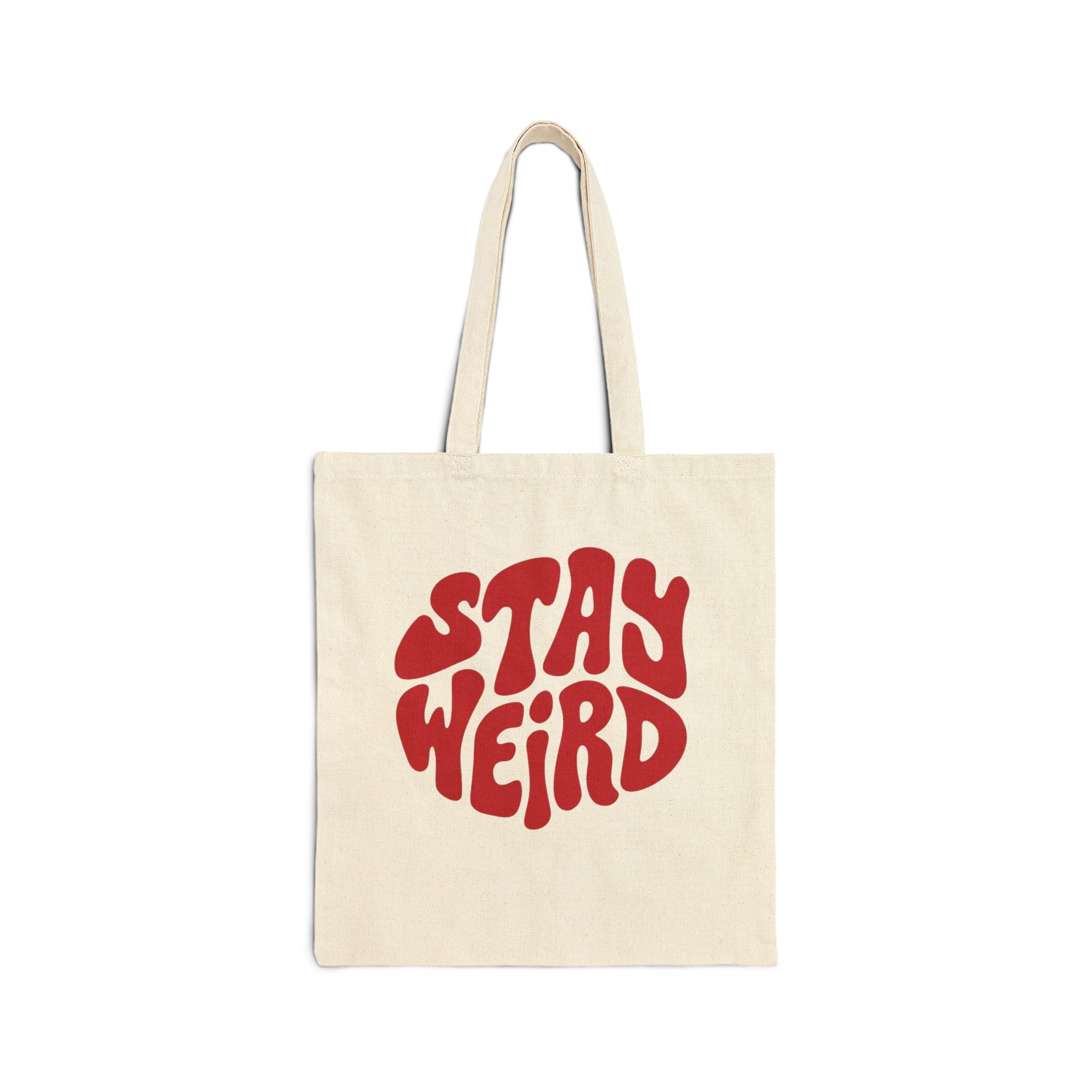 Stay weird Tote