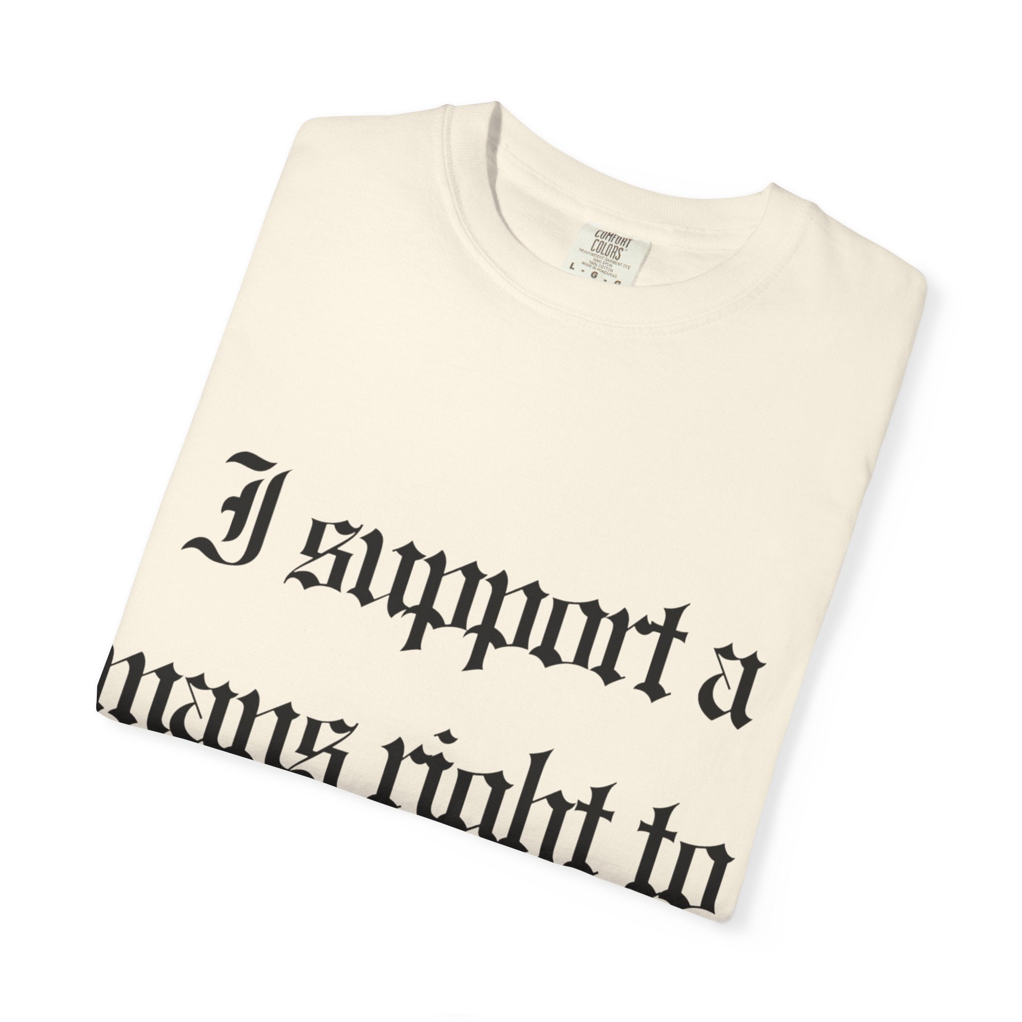 I support a mans rights to hush it