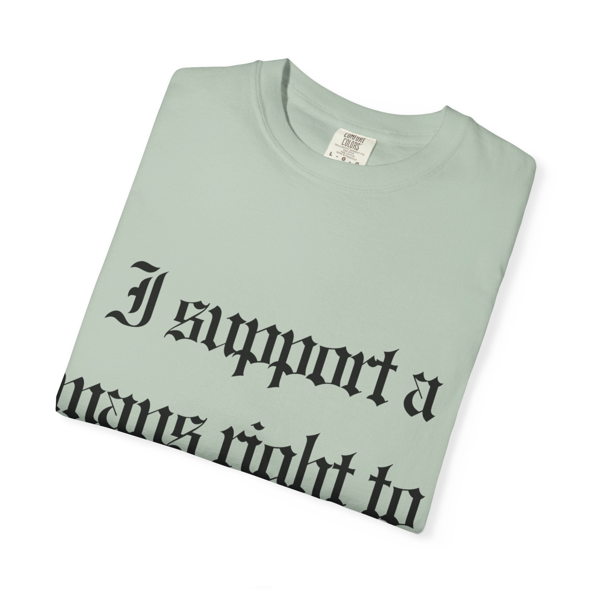 I support a mans rights to hush it