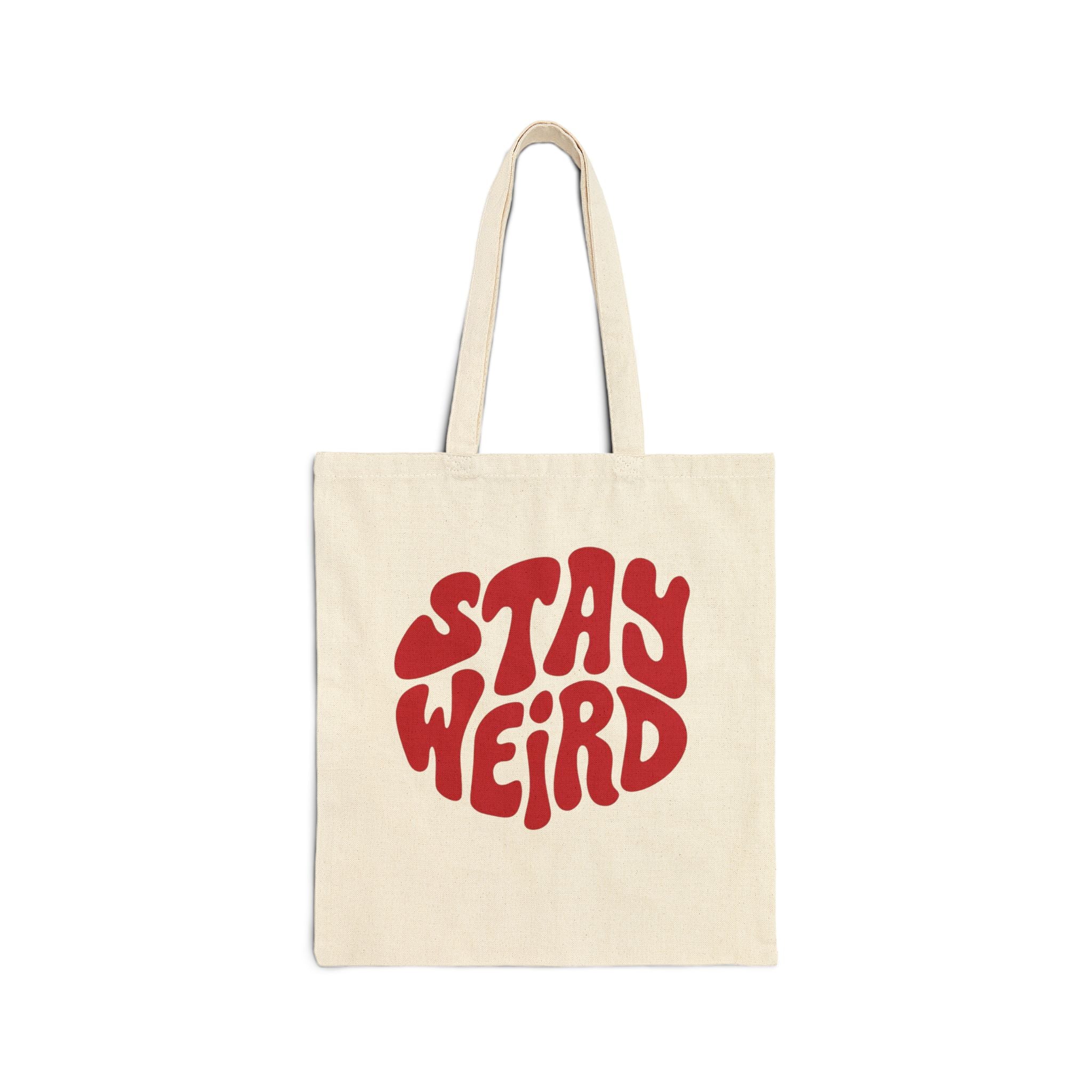 Stay weird Tote
