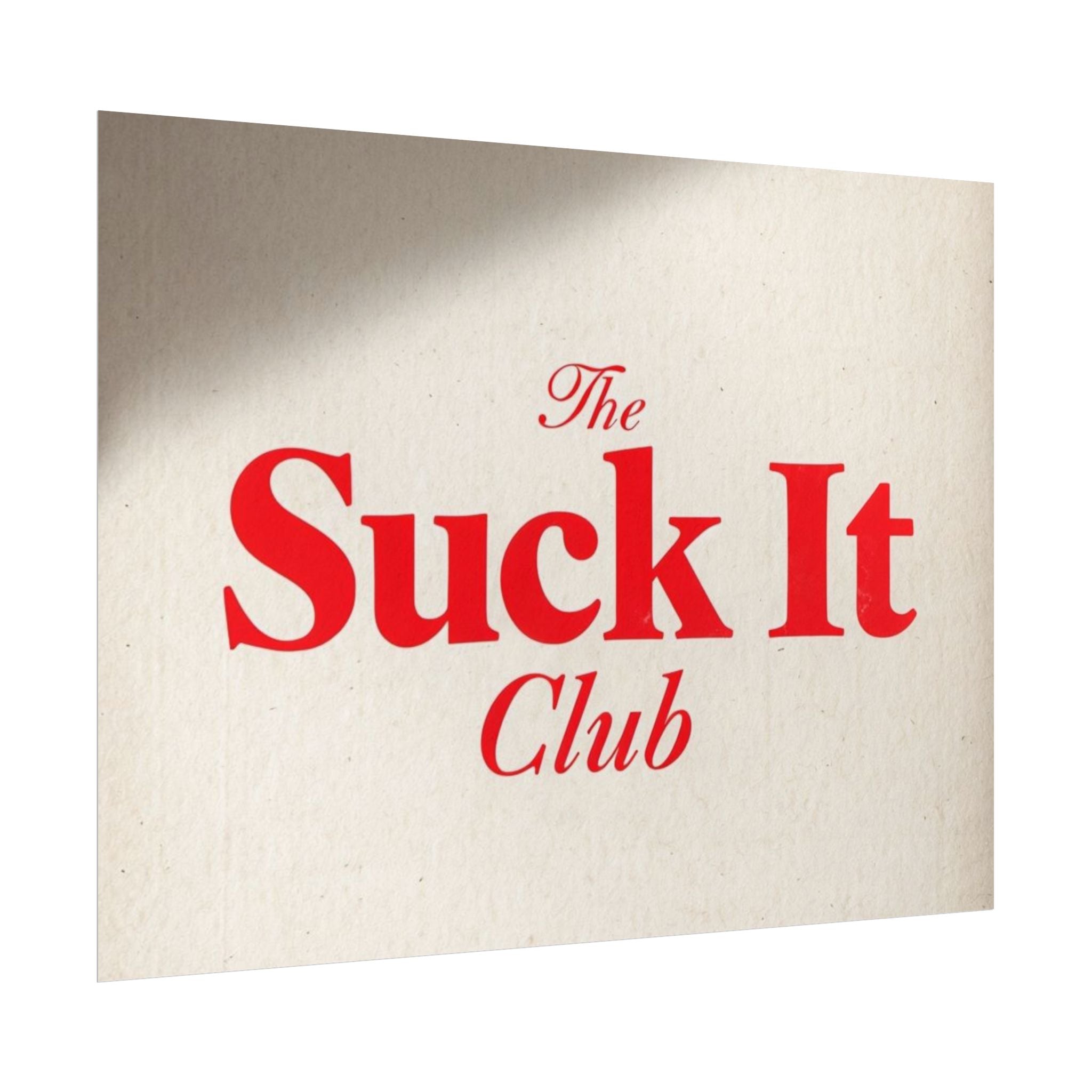 The Suck It Club