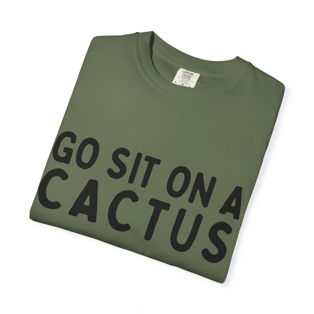 Go Sit on a Cactus