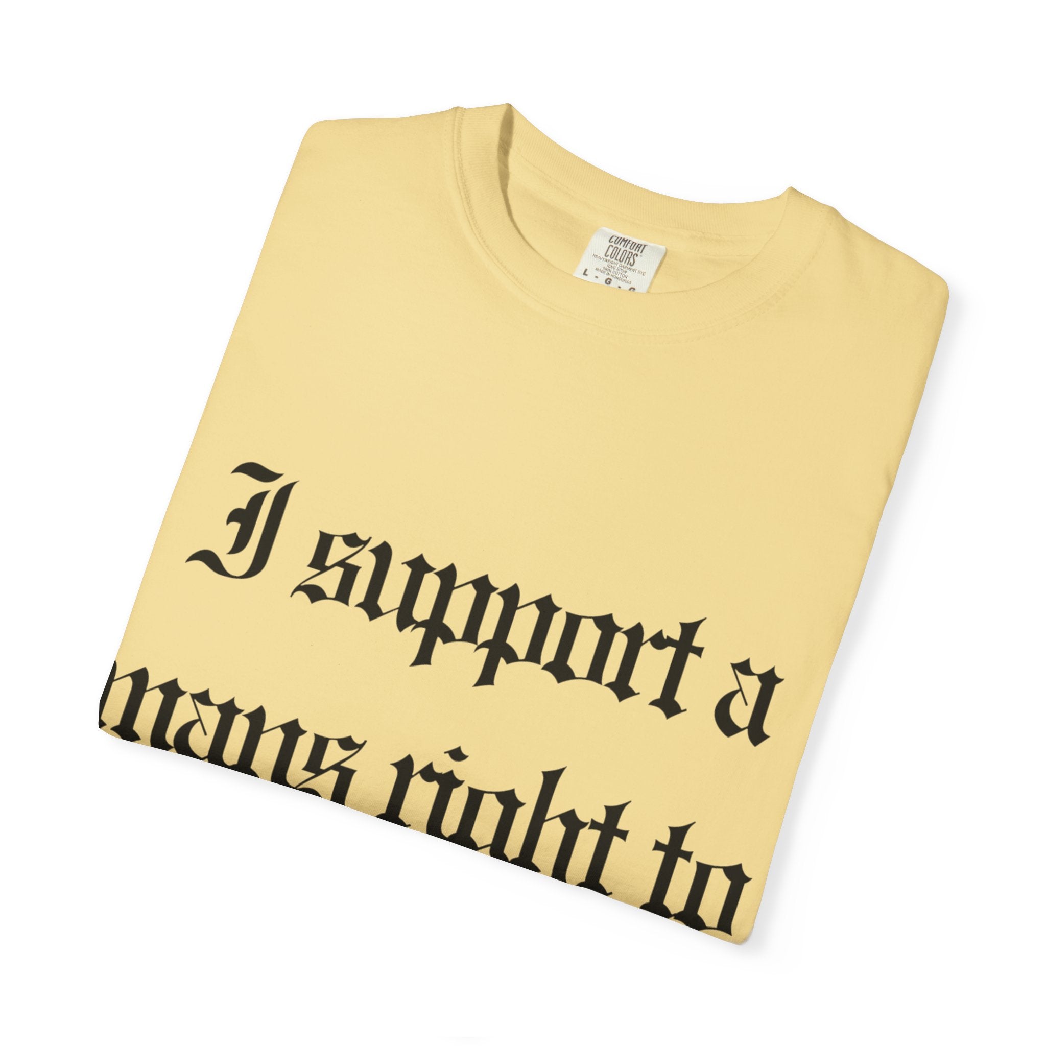 I support a mans rights to hush it