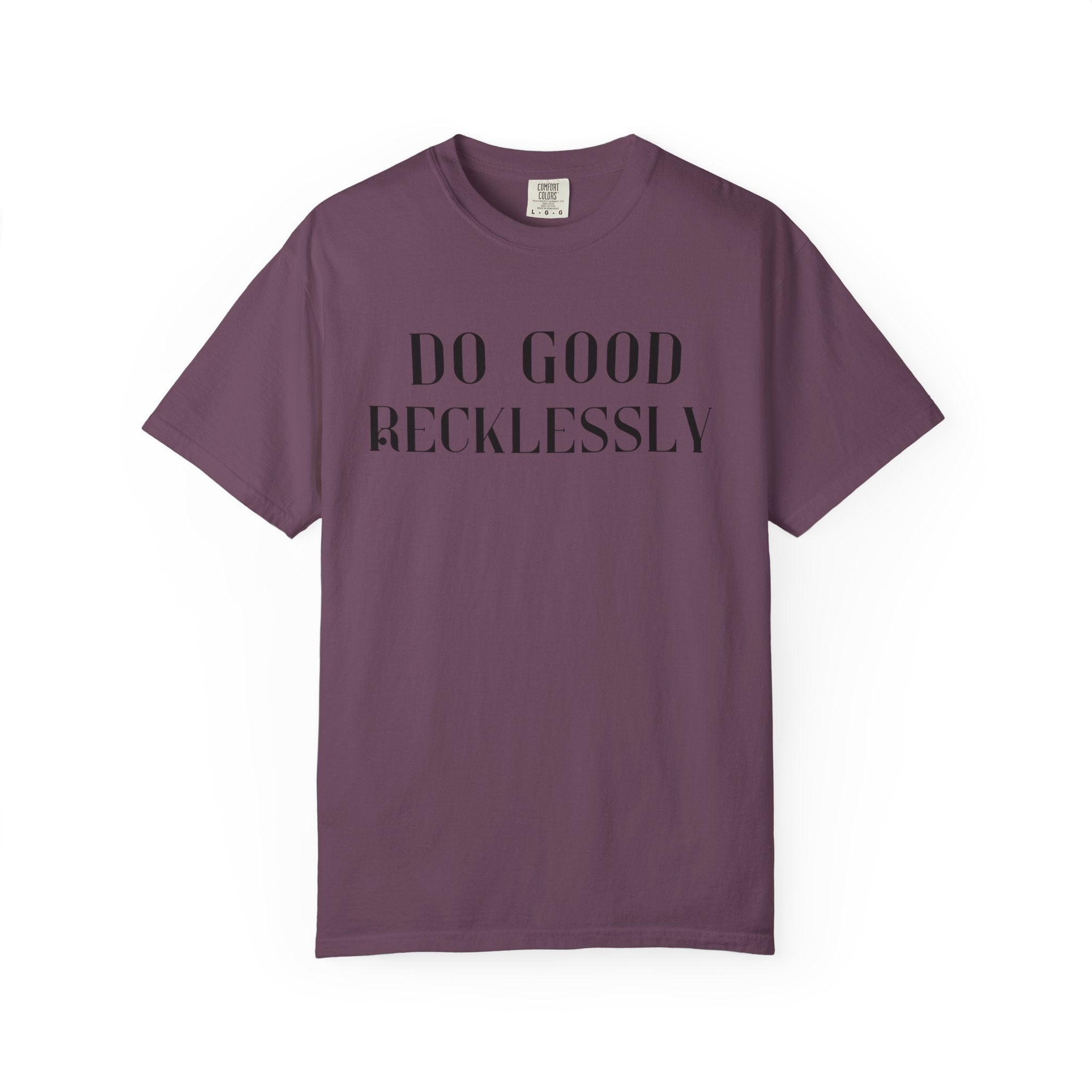 Do Good Recklessly