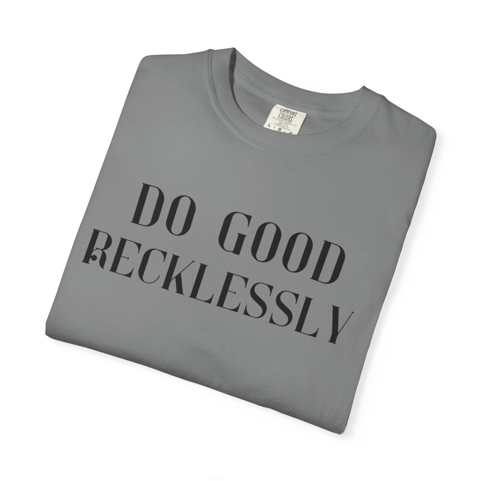 Do Good Recklessly
