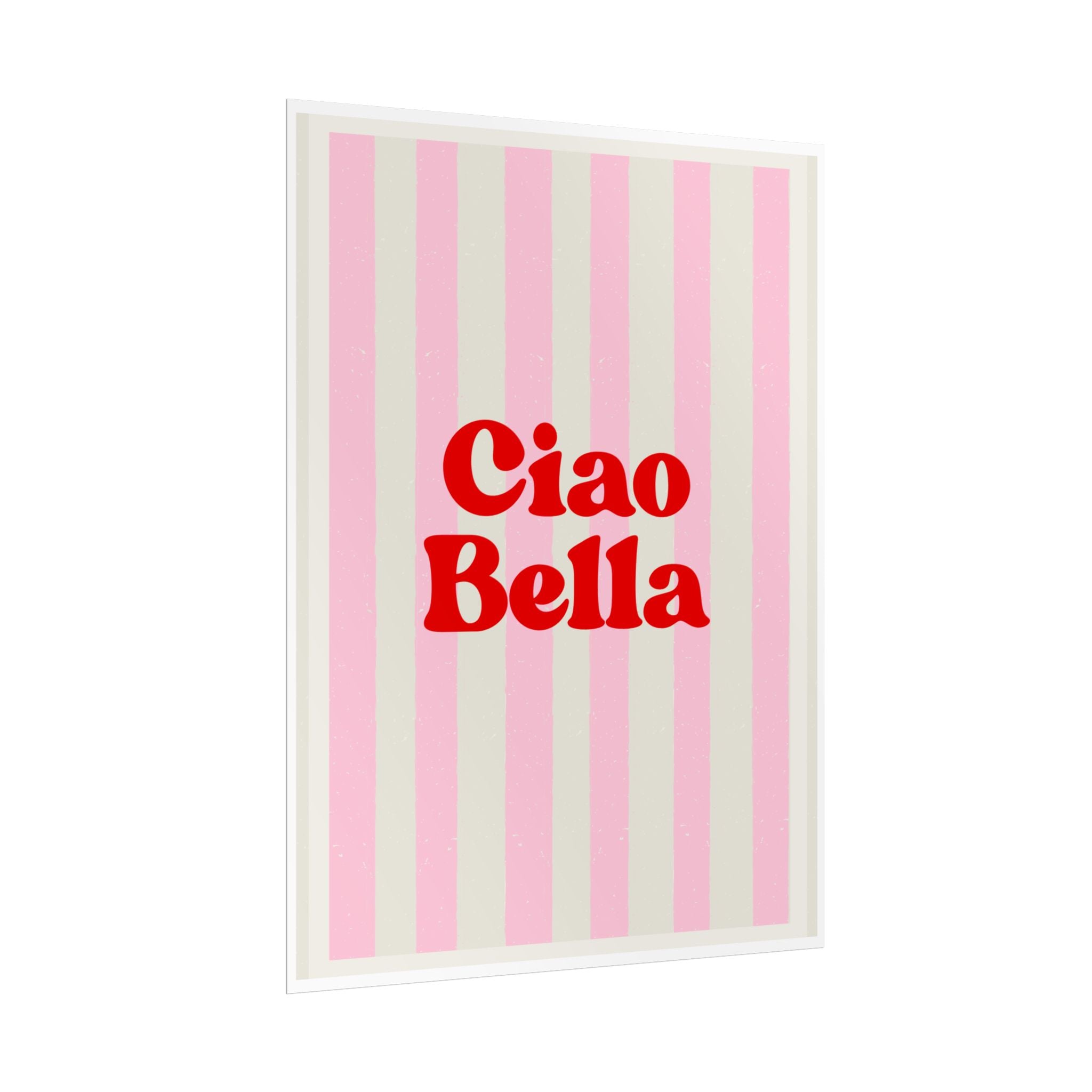 Ciao Bella Poster