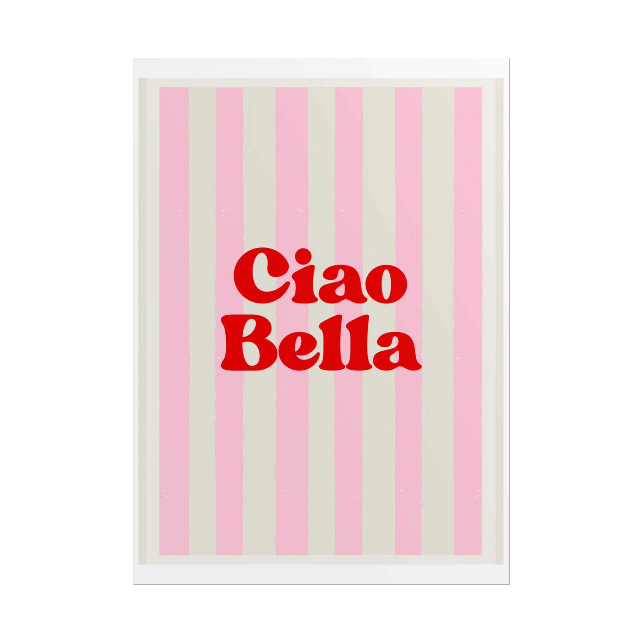 Ciao Bella Poster