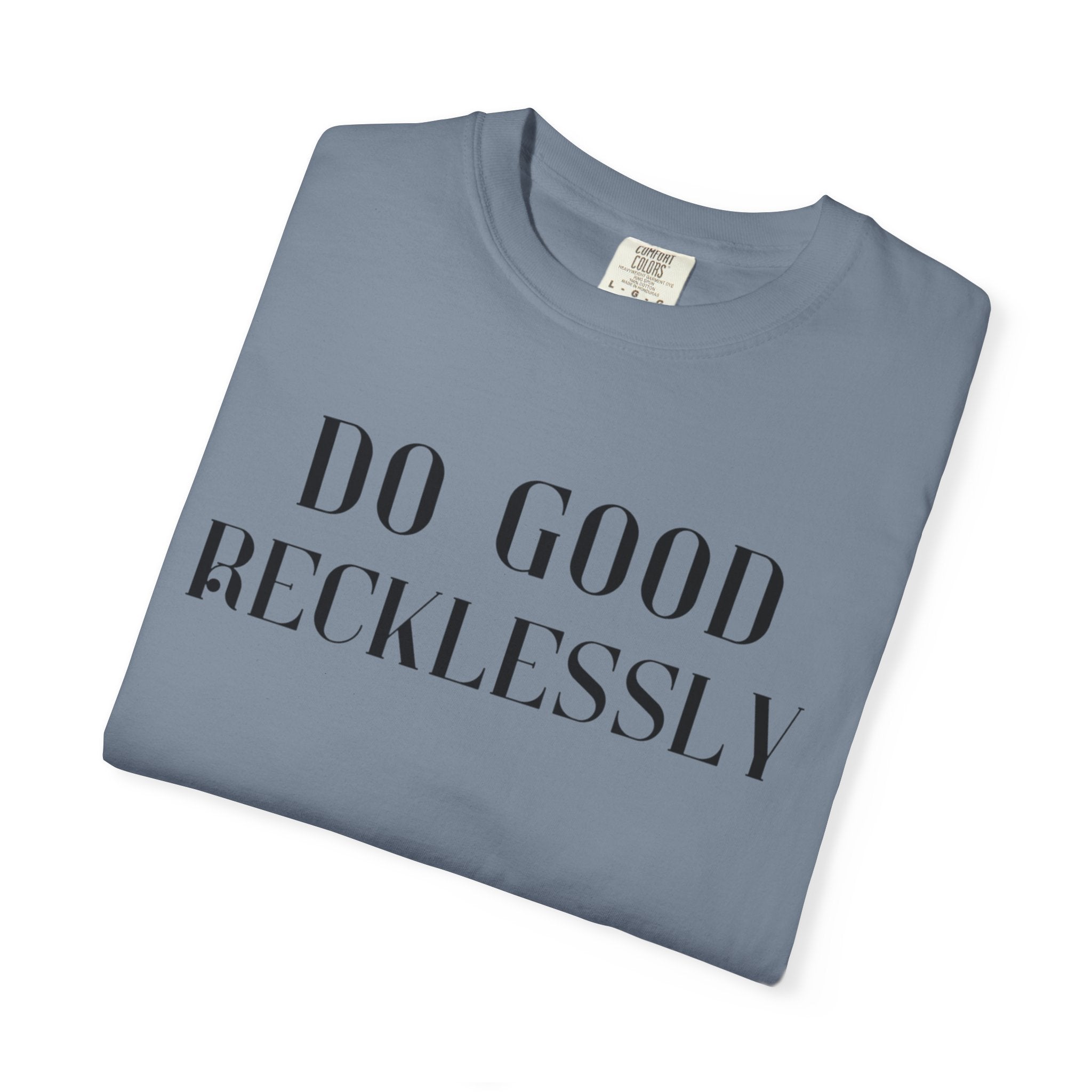 Do Good Recklessly